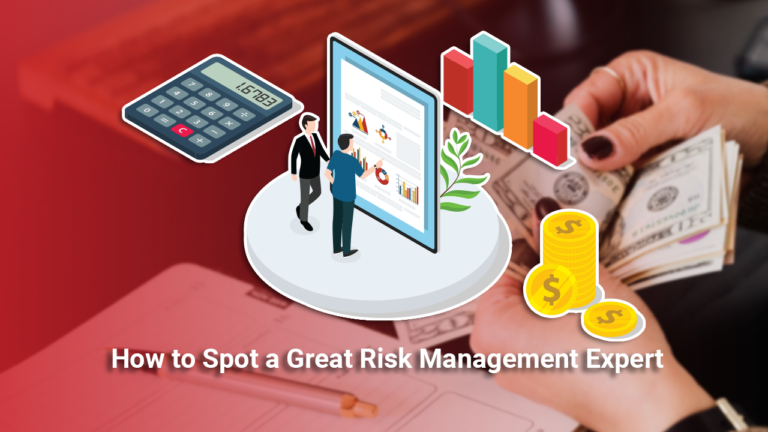 How to Spot a Great Risk Management Expert