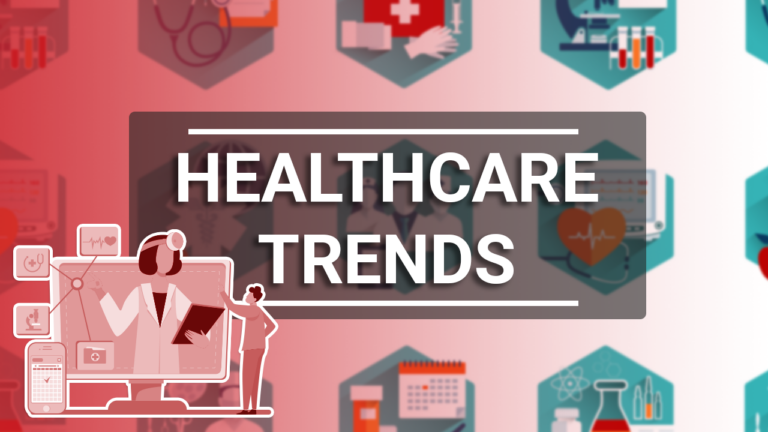 4 Healthcare Trends for 2021