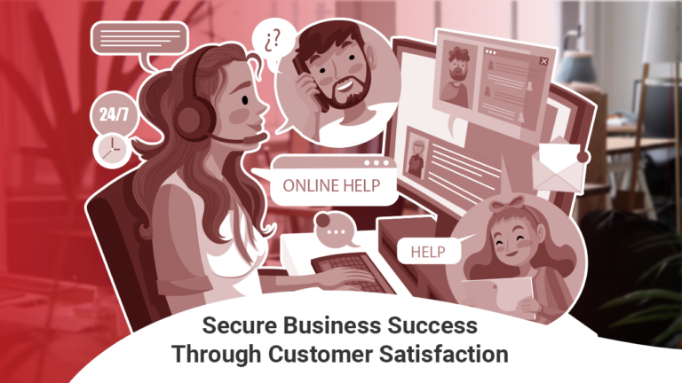 Secure Business Success Through Customer Satisfaction