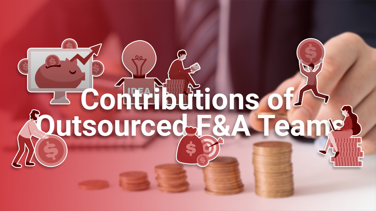 How Outsourcing F&A Contributes to Business Sustainability, Aside From Cost Reduction